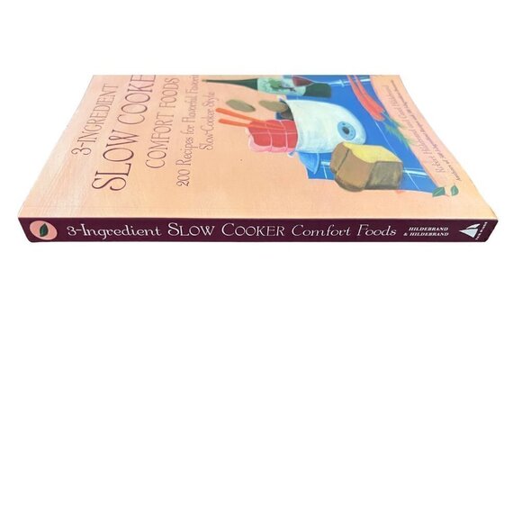 3-Ingredient Slow Cooker Comfort Foods: 200 Recipes for Flavorful Favorites - Picture 3 of 3